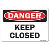 Signmission Safety Sign, OSHA Danger, 3.5" Height, Keep Closed, Landscape, 10PK OS-DS-D-35-L-19406-10PK